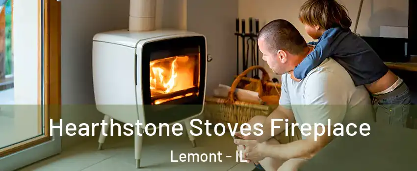 Hearthstone Stoves Fireplace Lemont - IL